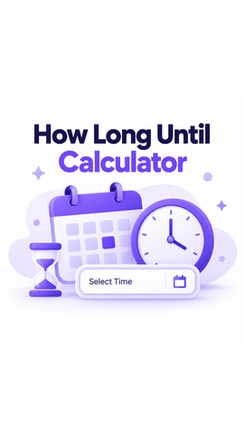 How long until